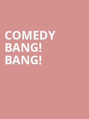 Comedy Bang Bang, Fitzgerald Theater, Saint Paul