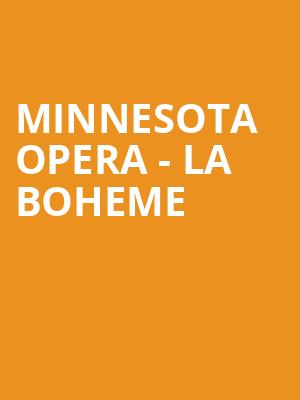 Minnesota Opera La Boheme, Ordway Music Theatre, Saint Paul