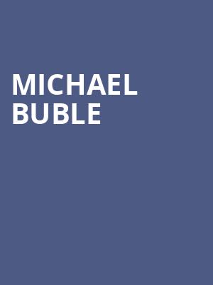 Michael Buble, Xcel Energy Center, Saint Paul
