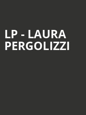 LP Laura Pergolizzi, Palace Theatre St Paul, Saint Paul