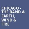 Chicago The Band Earth Wind Fire, Xcel Energy Center, Saint Paul