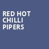 Red Hot Chilli Pipers, Ordway Concert Hall, Saint Paul